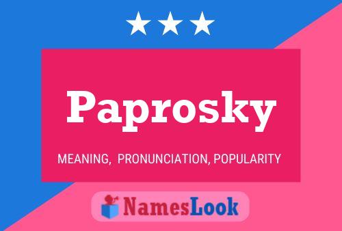 Paprosky Namensposter