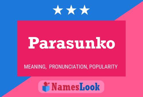 Parasunko Namensposter