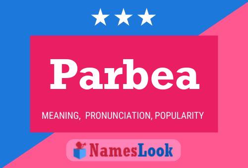 Parbea Namensposter