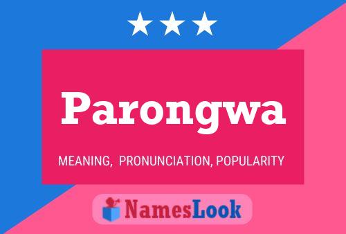 Parongwa Namensposter