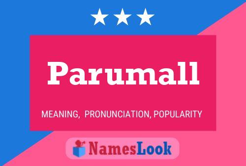 Parumall Namensposter