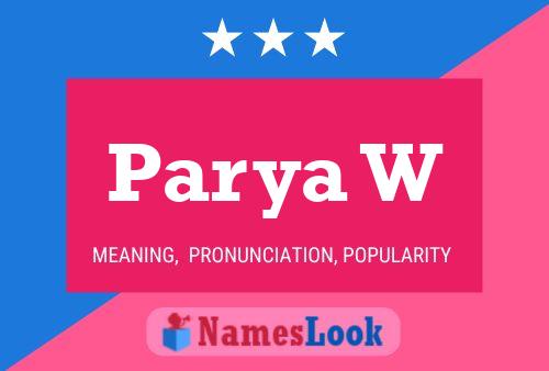 Parya W Namensposter