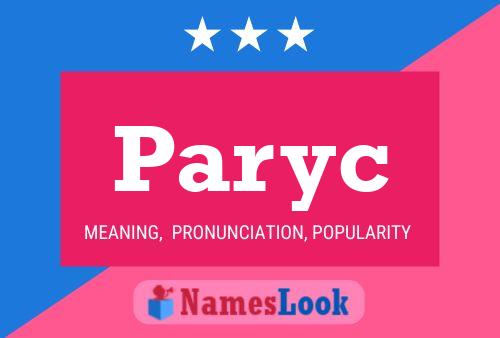 Paryc Namensposter