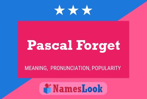 Pascal Forget Namensposter