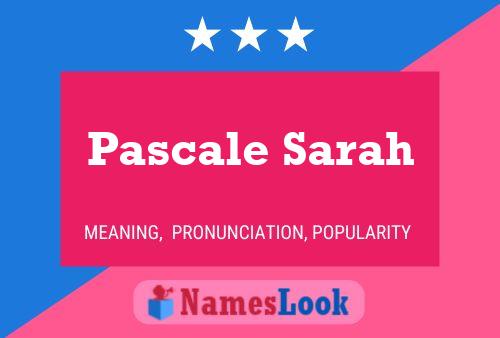 Pascale Sarah Namensposter