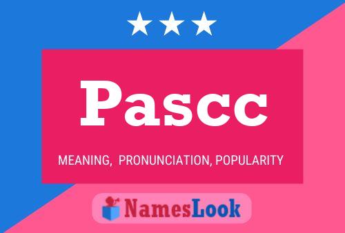 Pascc Namensposter