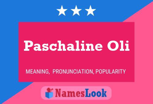 Paschaline Oli Namensposter