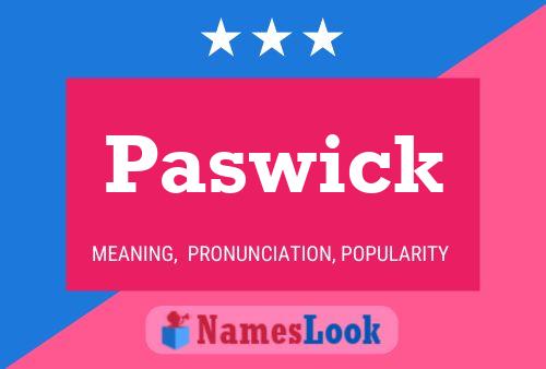 Paswick Namensposter