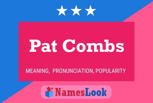 Pat Combs Namensposter