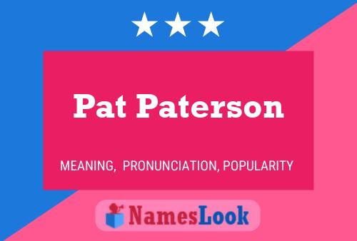 Pat Paterson Namensposter