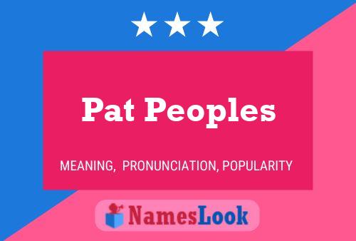 Pat Peoples Namensposter