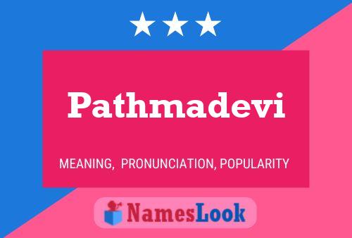 Pathmadevi Namensposter