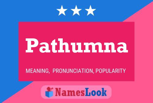 Pathumna Namensposter