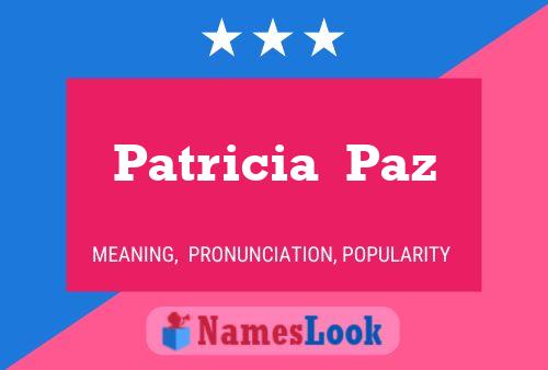 Patricia  Paz Namensposter