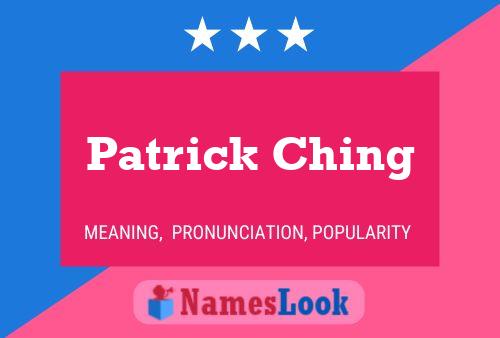 Patrick Ching Namensposter