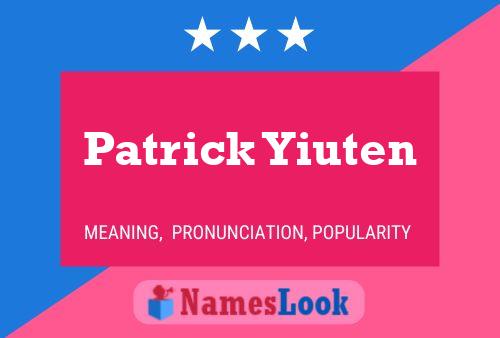 Patrick Yiuten Namensposter