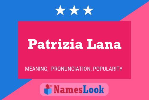 Patrizia Lana Namensposter