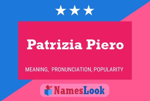 Patrizia Piero Namensposter