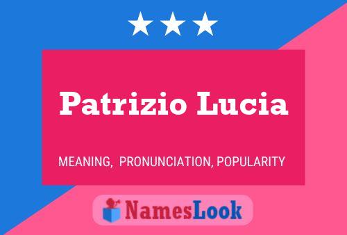 Patrizio Lucia Namensposter