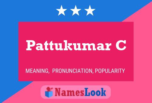 Pattukumar C Namensposter