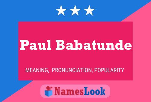 Paul Babatunde Namensposter