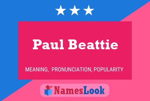 Paul Beattie Namensposter