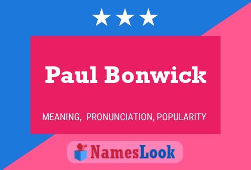 Paul Bonwick Namensposter