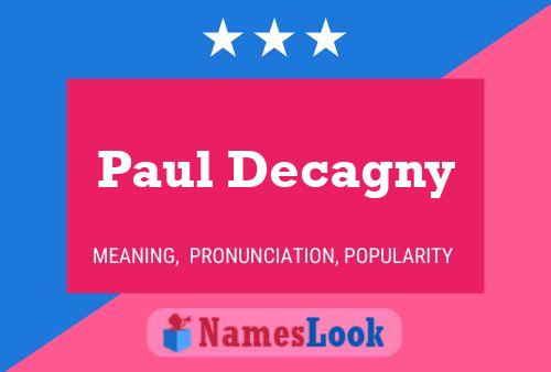 Paul Decagny Namensposter