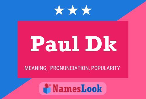 Paul Dk Namensposter