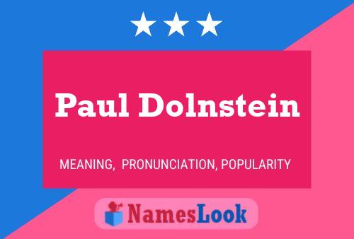 Paul Dolnstein Namensposter