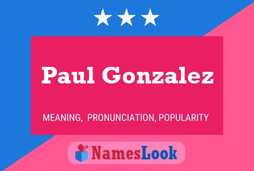 Paul Gonzalez Namensposter