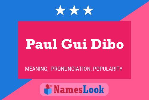 Paul Gui Dibo Namensposter