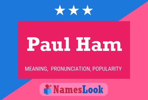 Paul Ham Namensposter