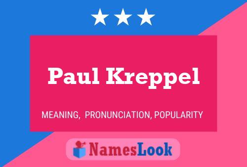 Paul Kreppel Namensposter