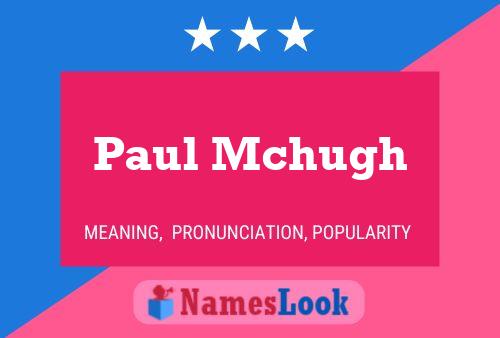 Paul Mchugh Namensposter