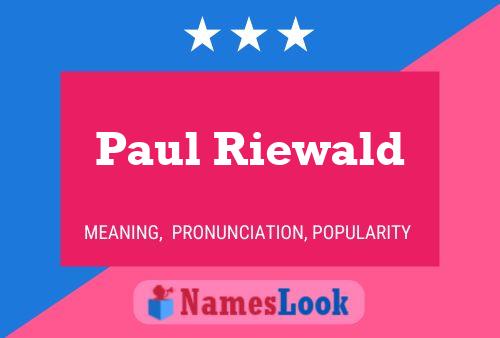 Paul Riewald Namensposter