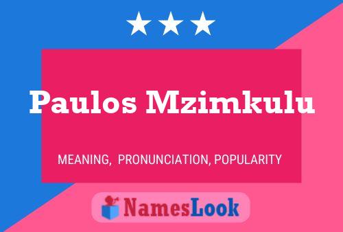 Paulos Mzimkulu Namensposter