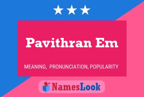 Pavithran Em Namensposter