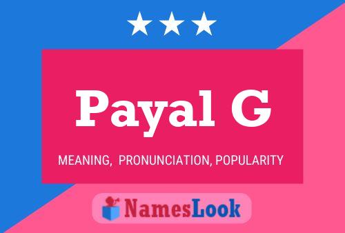 Payal G Namensposter