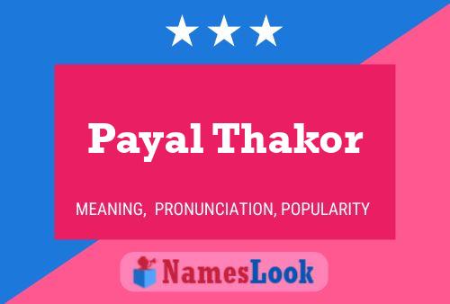 Payal Thakor Namensposter