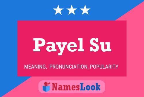 Payel Su Namensposter