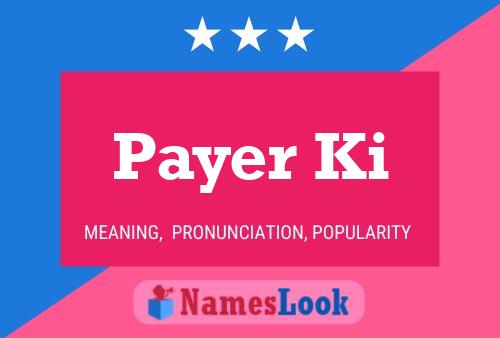 Payer Ki Namensposter