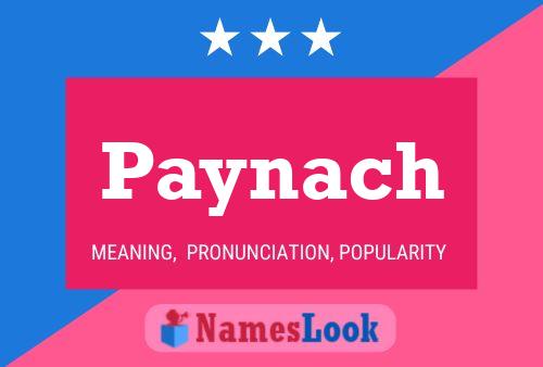 Paynach Namensposter