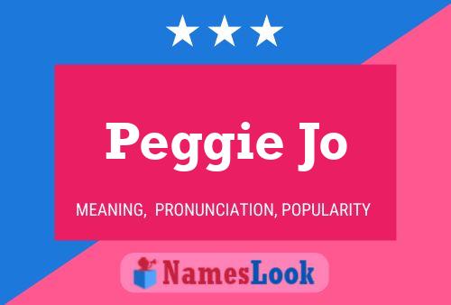 Peggie Jo Namensposter