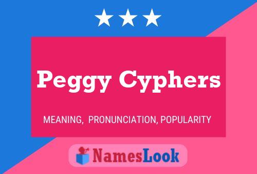 Peggy Cyphers Namensposter