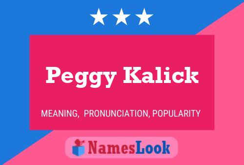 Peggy Kalick Namensposter