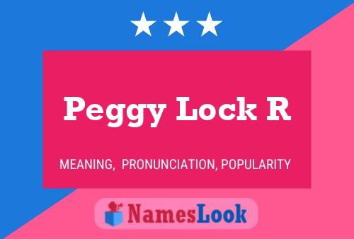 Peggy Lock R Namensposter