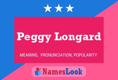 Peggy Longard Namensposter