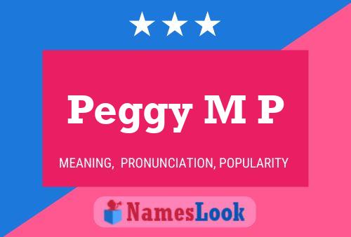 Peggy M P Namensposter