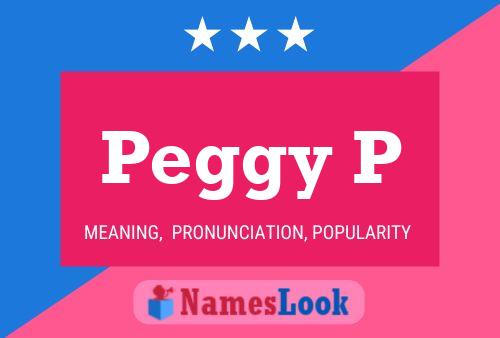 Peggy P Namensposter